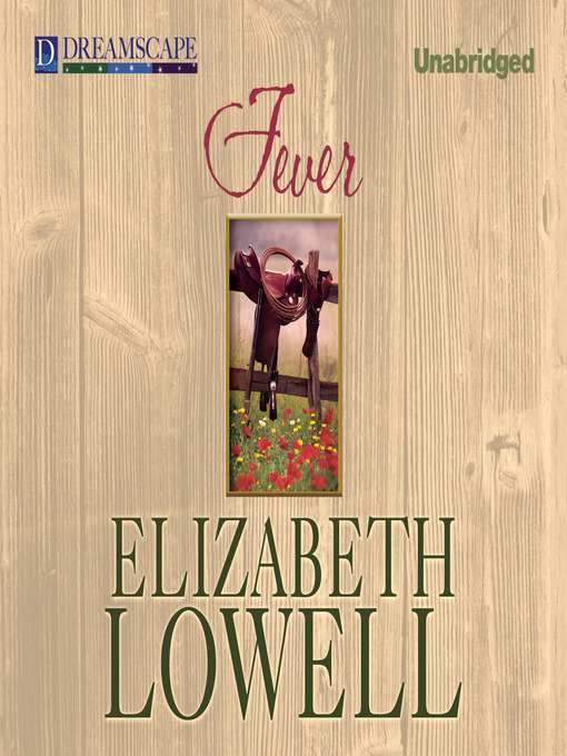 Title details for Fever by Elizabeth Lowell - Wait list